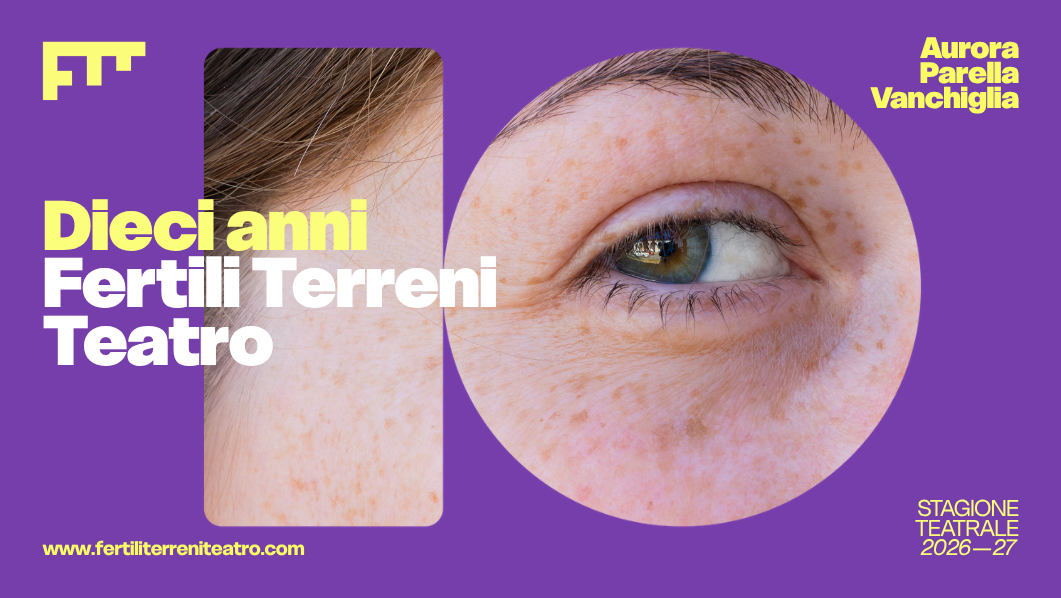 Locandina Dieci anni Fertili Terreni Teatro