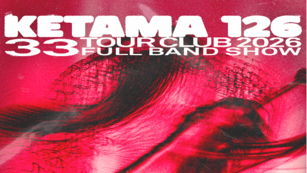 Ketama 126 Tour Club 2026