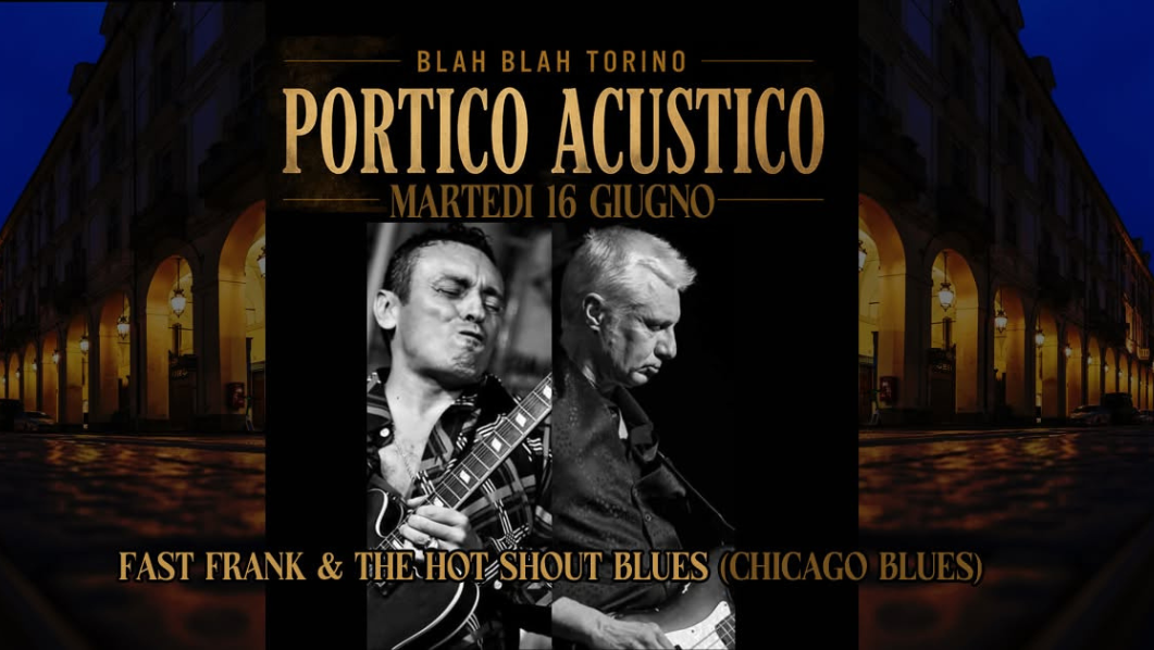 Portico Acustico - Fast Frank & The Hot Shout Blues (Chicago blues)