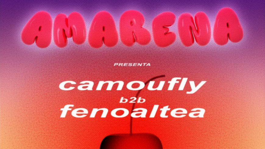 Amarena presenta Camoufly b2b Fenoaltea