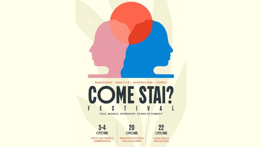 locandina promozionale del festival "Come Stai?" presenta l'illustrazione di due profili umani colorati che si sovrappongono, indicando le date di ottobre e i tre luoghi culturali in cui si terranno talk, musica, workshop e stand-up comedy