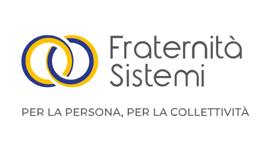 Fraternità Sistemi Per la persona, per la collettività