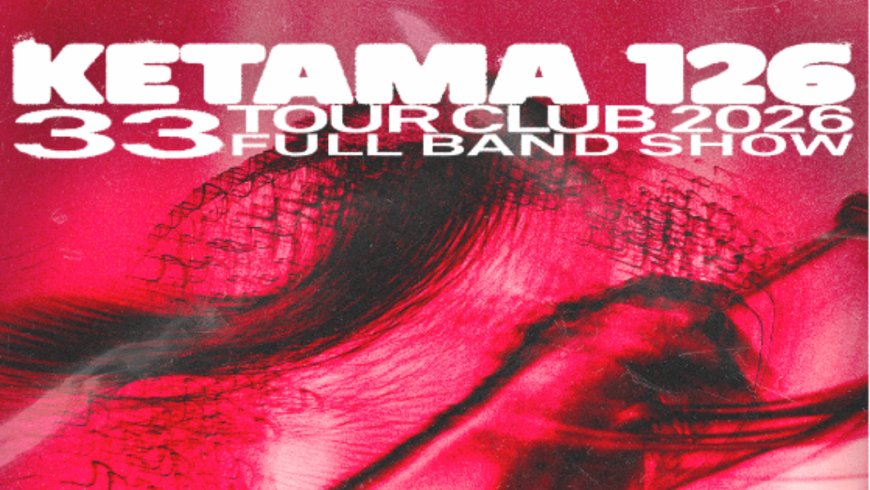 Ketama 126 Tour Club 2026