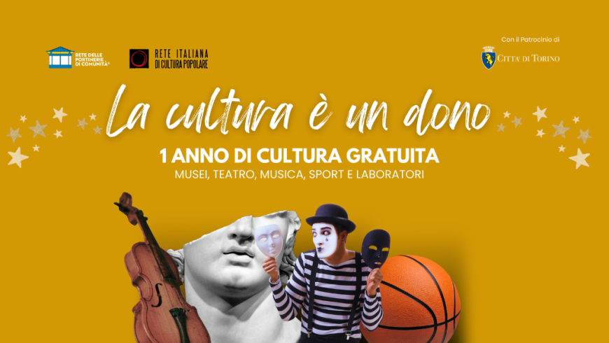 scritta la cultura è un dono con immagini che rimandano alla musica, l'arte, il teatro e lo sport