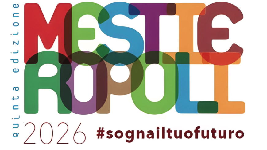 Mestieropoli 2026 - sogna il tuo futuro