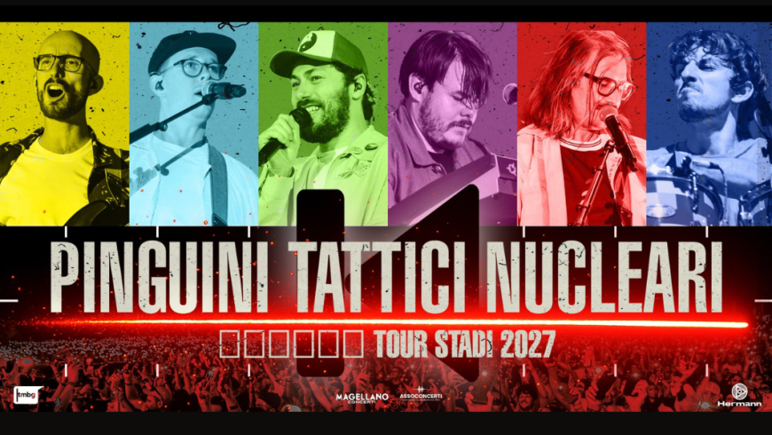 Pinguini Tattici Nucleari - Tour Stadi 2027