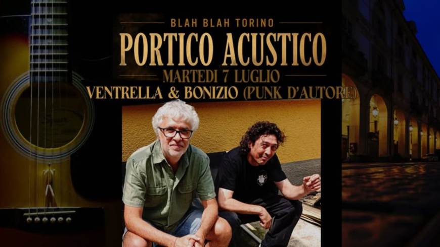 Portico acustico - Ventrella e Bonizio (punk d'autore)