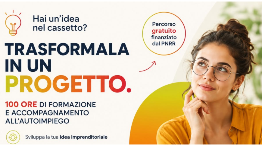 hai un'idea nel cassetto? trasformala in un progetto