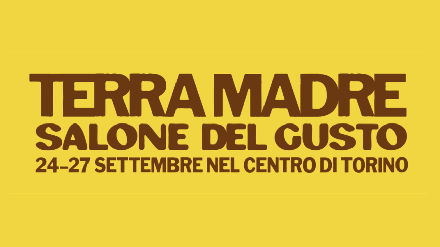 Sfondo giallo con scritta marrone Terra Madre Salone del Gusto 24-27 settembre nel centro di Torino