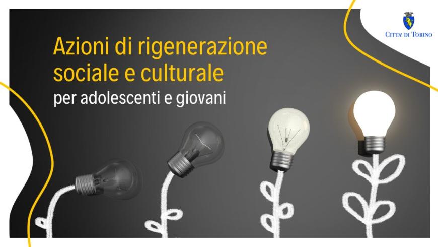 azioni di rigenerazione sociale e culturale per adolescenti e giovani
