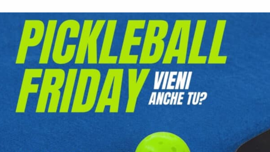 Pichleball friday - vieni anche tu
