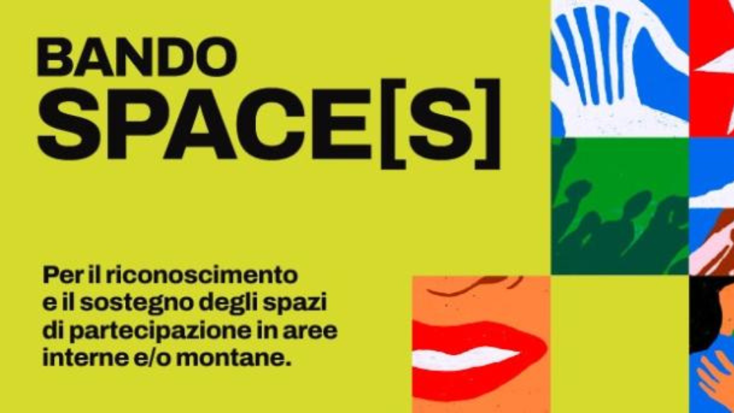 scritta Bando Space[s] per il riconoscimento e il sostegno degli spazi di partecipazione in aree interne e/o montane